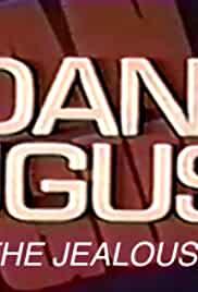 Dan August: The Jealousy Factor