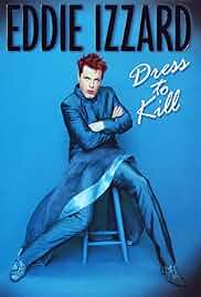 Eddie Izzard: Dress to Kill