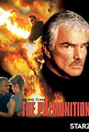 Hard Time: The Premonition