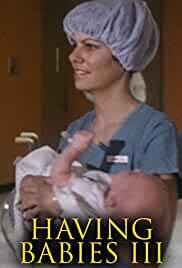 Having Babies III
