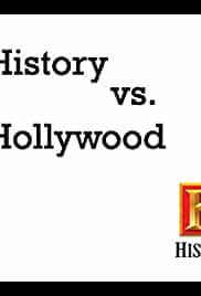 History vs. Hollywood