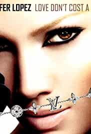 Jennifer Lopez: Love Don't Cost a Thing