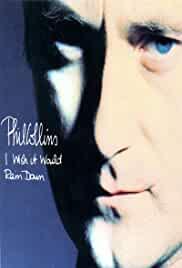 Phil Collins: I Wish It Would Rain Down