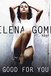 Selena Gomez: Good for You