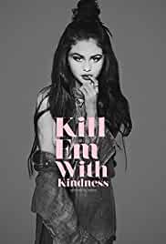Selena Gomez: Kill Em with Kindness