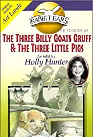 The Three Billy Goats Gruff and The Three Little Pigs