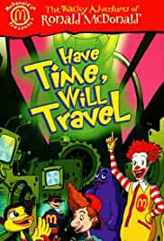 The Wacky Adventures of Ronald McDonald: Have Time, Will Travel