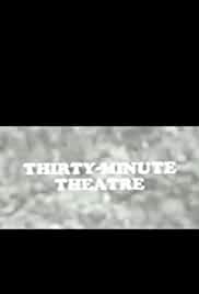 Thirty-Minute Theatre