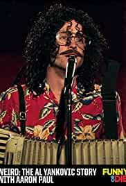 Weird: The Al Yankovic Story