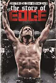 WWE: You Think You Know Me - The Story of Edge