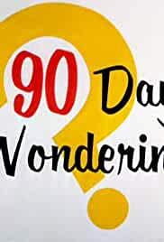 90 Day Wondering