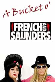 A Bucket o' French & Saunders