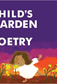 A Child's Garden of Poetry