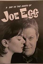 A Day in the Death of Joe Egg