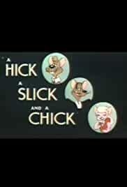 A Hick a Slick and a Chick