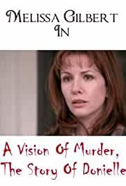 A Vision of Murder: The Story of Donielle