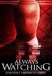 Always Watching: A Marble Hornets Story