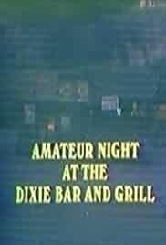 Amateur Night at the Dixie Bar and Grill