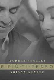 Andrea Bocelli, Ariana Grande : E Più Ti Penso
