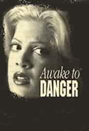 Awake to Danger