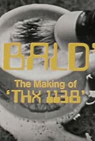 Bald: The Making of 'THX 1138'