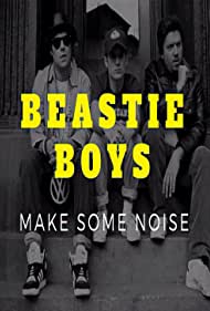 Beastie Boys: Make Some Noise