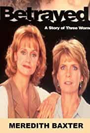Betrayed: A Story of Three Women