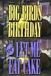 Big Bird's Birthday or Let Me Eat Cake