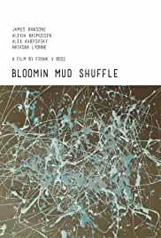 Bloomin Mud Shuffle