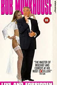Bob Monkhouse: Live and Forbidden