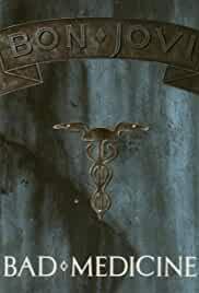 Bon Jovi: Bad Medicine