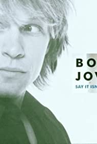 Bon Jovi: Say It Isn't So