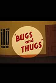 Bugs and Thugs