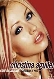 Christina Aguilera: Come on Over Baby (All I Want Is You)