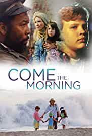 Come the Morning