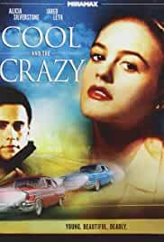 Cool and the Crazy