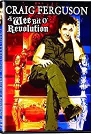Craig Ferguson: A Wee Bit o' Revolution