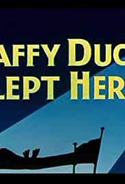 Daffy Duck Slept Here