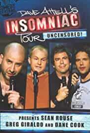 Dave Attell's Insomniac Tour Featuring Sean Rouse, Greg Giraldo and Dane Cook