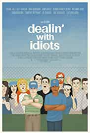 Dealin' with Idiots