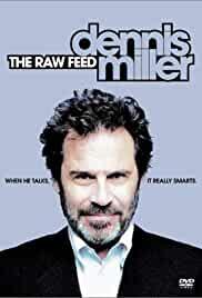 Dennis Miller: The Raw Feed