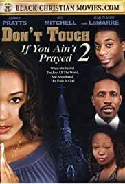 Don't Touch If You Ain't Prayed 2