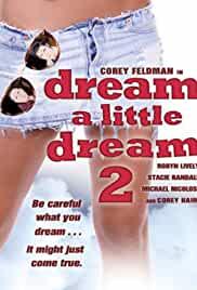 Dream a Little Dream 2