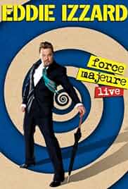 Eddie Izzard: Force Majeure Live