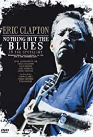 Eric Clapton: Nothing But the Blues: An 'In the Spotlight Special'