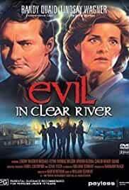 Evil in Clear River