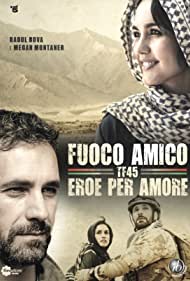 Fuoco amico: Tf45 - Eroe per amore