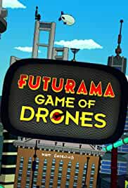 Futurama: Game of Drones