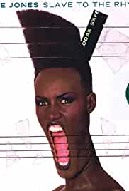 Grace Jones: Slave to the Rhythm