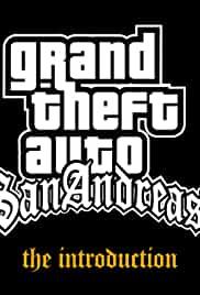 Grand Theft Auto: San Andreas - The Introduction